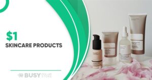 6 Popular $1 Skincare Products for Clearer & Brighter Skin